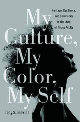 Книга My Culture, My Color, My Self Toby S. Jenkins