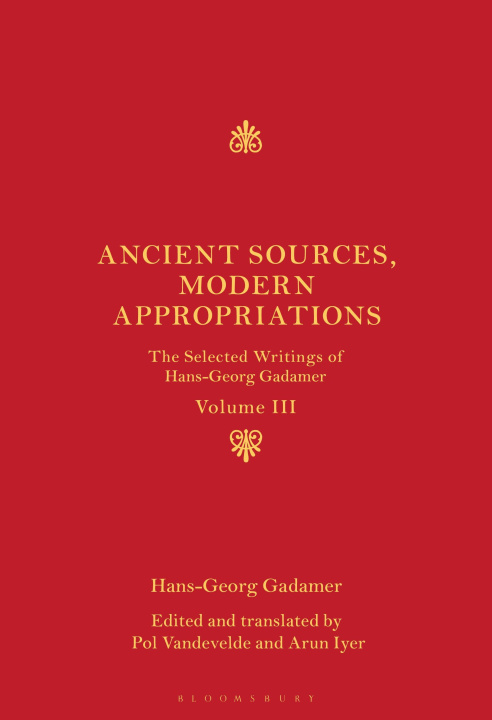 Kniha Ancient Sources, Modern Appropriations GADAMER HANS GEORG