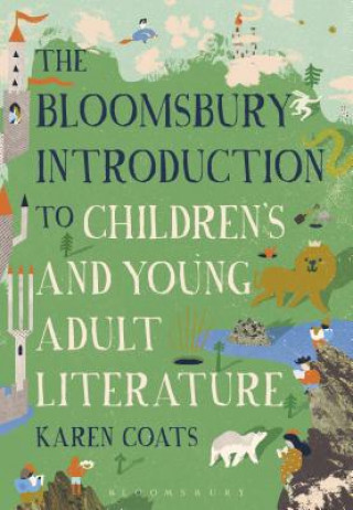 Książka Bloomsbury Introduction to Children's and Young Adult Literature Coats