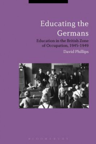 Kniha EDUCATING THE GERMANS PHILLIPS DAVID