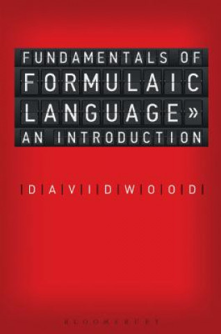 Carte Fundamentals of Formulaic Language WOOD DAVID