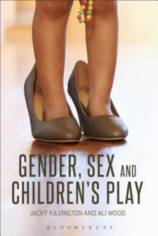 Book Gender, Sex and Children's Play Jacky Kilvington