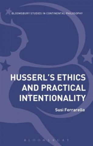 Книга Husserl's Ethics and Practical Intentionality Susi Ferrarello