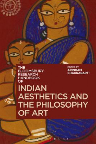 Carte Bloomsbury Research Handbook of Indian Aesthetics and the Ph CHAKRABARTI ARINDAM