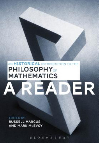 Kniha Historical Introduction to the Philosophy of Mathematics: A Reader MARCUS RUSSELL