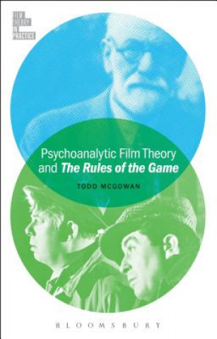 Książka Psychoanalytic Film Theory and The Rules of the Game Professor Todd McGowan