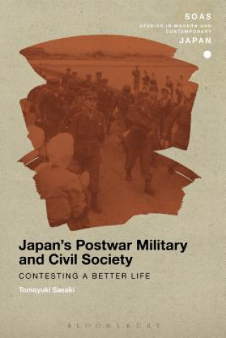 Книга Japan's Postwar Military and Civil Society SASAKI TOMOYUKI