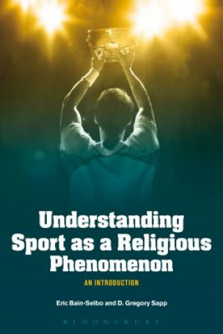 Livre Understanding Sport as a Religious Phenomenon BAIN SELBO ERIC