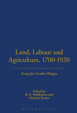 Carte Land, Labour and Agriculture, 1700-1920 B. A. Holderness
