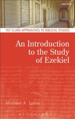 Kniha Introduction to the Study of Ezekiel LYONS MICHAEL A