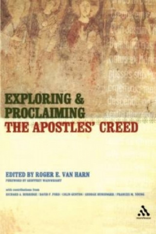 Книга Exploring and Proclaiming the Apostles' Creed 