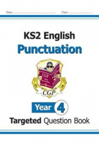 Book New KS2 English Year 4 Punctuation Targeted Question Book (with Answers) CGP Books