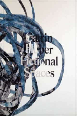 Buch Catrin Huber - Fictional Spaces Shelley Hales