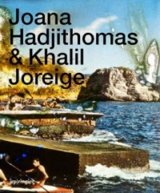 Kniha Joana Hadjithomas & Khalil Joreige 