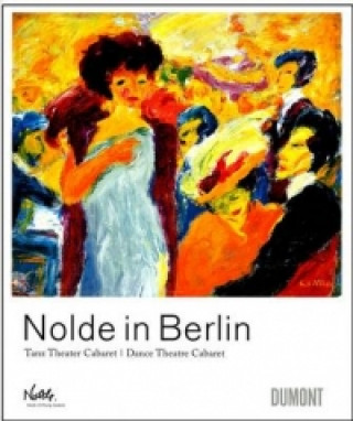 Книга Nolde in Berlin Nolde Stiftung Seebüll