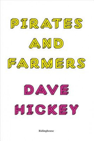 Kniha Pirates and Farmers Dave Hickey