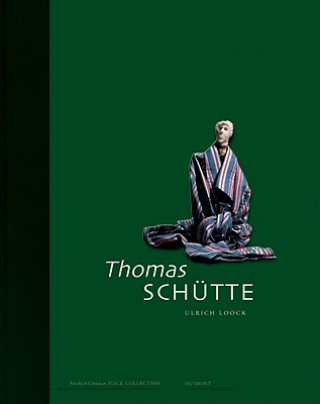 Knjiga Thomas Schutte Ulrich Loock