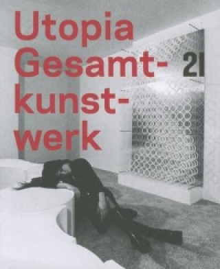 Kniha Utopia Gesamtkunstwerk 