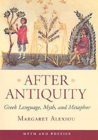 Book After Antiquity Margaret Alexiou