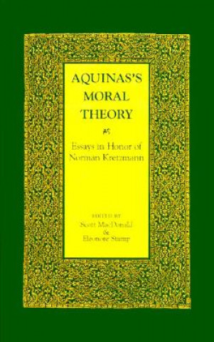 Livre Aquinas's Moral Theory Scott Macdonald