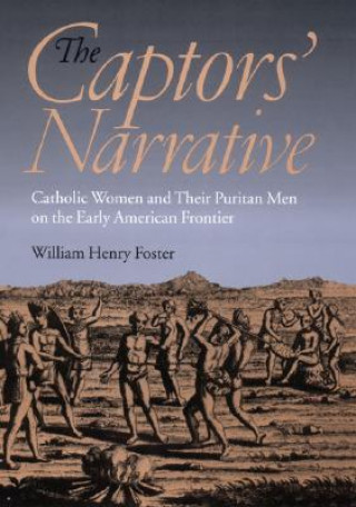 Könyv Captors' Narrative Foster