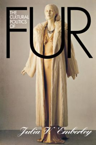 Book Cultural Politics of Fur Julia V. Emberley