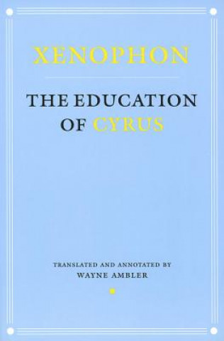 Kniha Education of Cyrus Xenophon