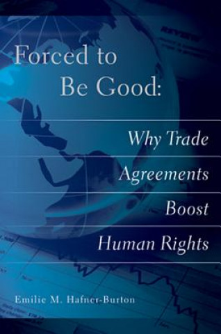 Buch Forced to be Good Emilie M. Hafner-Burton