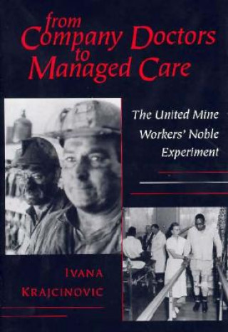 Buch From Company Doctors to Managed Care Ivana Krajcinovic