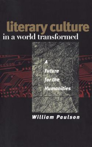 Книга Literary Culture in a World Transformed Paulson