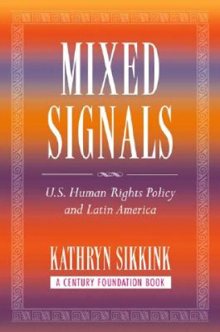 Książka Mixed Signals Kathryn Sikkink