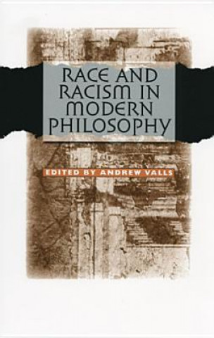 Knjiga Race and Racism in Modern Philosophy Andrew Valls