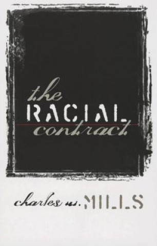 Könyv Racial Contract Charles W. Mills