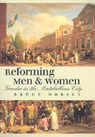 Kniha Reforming Men and Women Dorsey