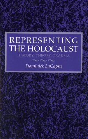 Книга Representing the Holocaust Dominick LaCapra