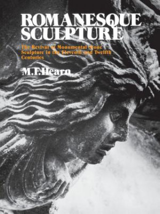 Kniha Romanesque Sculpture M.F. Hearn