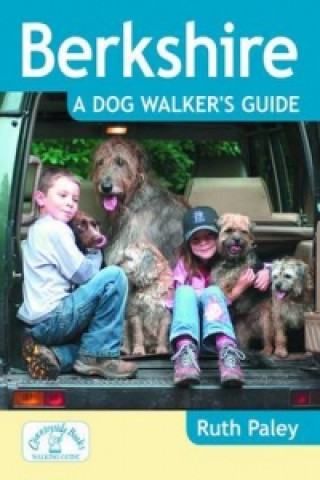 Könyv Berkshire a Dog Walker's Guide Ruth Paley