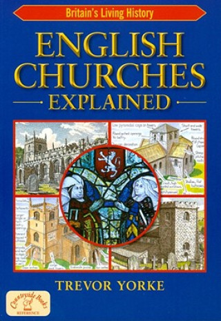 Kniha English Churches Explained Trevor Yorke