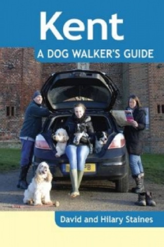 Buch Kent - a Dog Walker's Guide Hilary Staines