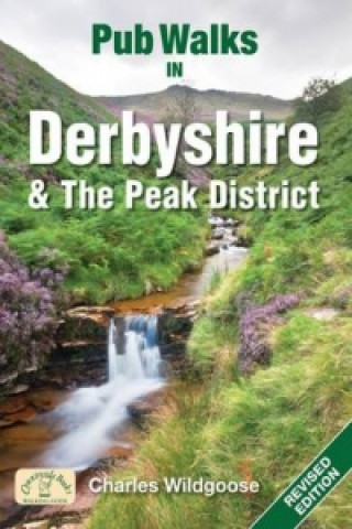 Książka Pub Walks in Derbyshire & the Peak District Charles Wildgoose