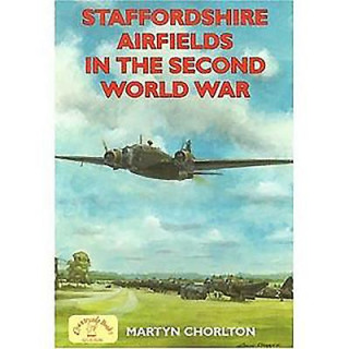 Carte Staffordshire Airfields in the Second World War Martyn Chorlton