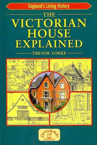 Carte Victorian House Explained Trevor Yorke