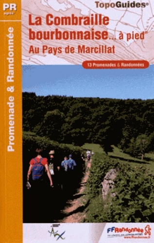 Könyv Combraille Bourbonnaise a Pied 13PR 