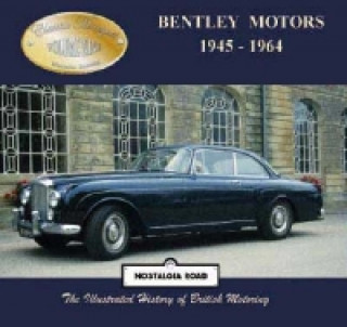 Książka Bentley Motors 1945-1964 Malcolm Bobbitt