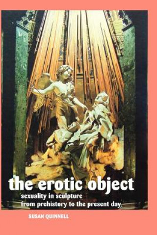 Könyv Erotic Object Susan Quinnell