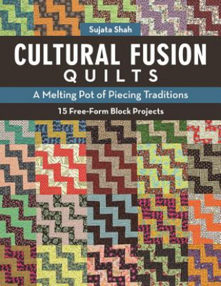 Buch Cultural Fusion Quilts Sujata Shah