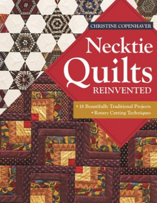 Könyv Necktie Quilts Reinvented Christine Copenhaver