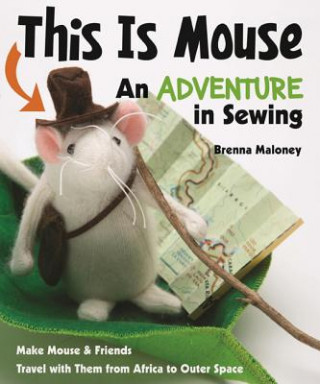 Carte This Is Mouse - An Adventure in Sewing Brenna Maloney