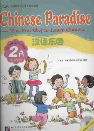 Könyv Chinese Paradise Workbook Book 