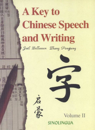 Kniha Key to Chinese Speech and Writing Zhang Pengpeng
